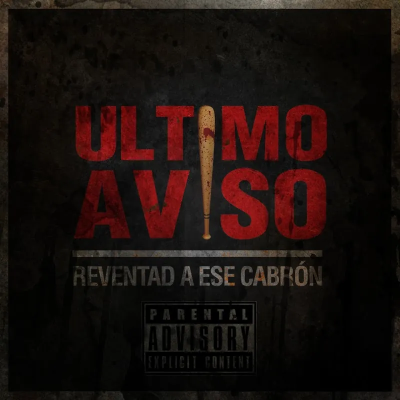Portada de «Reventad a ese cabrón», de Último Aviso
